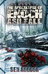 9781631960260-1631960261-Ash Fall: The Apocalypse of Enoch