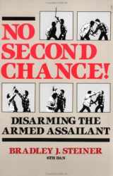 9780873643412-0873643410-No Second Chance: Disarming the Armed Assailant