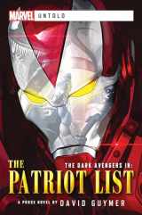 9781839080647-1839080647-Dark Avengers: The Patriot List: A Marvel: Untold Novel