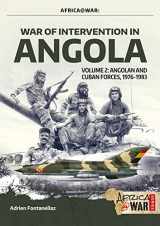 9781911628651-1911628658-War of Intervention in Angola: Volume 2 - Angolan and Cuban Forces, 1976-1983 (Africa@War)