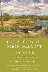 9780374537579-0374537577-The Poetry of Derek Walcott 1948-2013