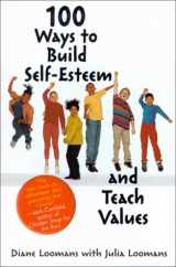 9781567315103-1567315100-100 Ways to Build Self-Esteem and Teach Values