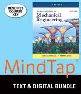 9781337193856-1337193852-Bundle: An Introduction to Mechanical Engineering, SI Edition, 4th + MindTap Engineering, 1 term (6 months) Printed Access Card, SI Edition