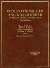 9780314251398-0314251391-International Law and World Order: A Problem Oriented Coursebook, 4th (American Casebook Series)
