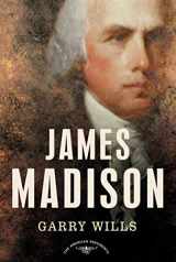 9780805069051-0805069054-James Madison (The American Presidents Series)