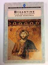 9780140218275-0140218270-Byzantine (Style and Civilization)
