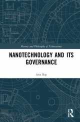 9781138610538-1138610534-Nanotechnology and Its Governance (History and Philosophy of Technoscience)