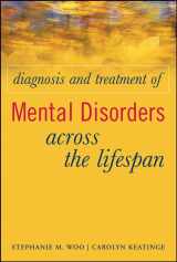9780471689287-0471689289-Diagnosis and Treatment of Mental Disorders Across the Lifespan