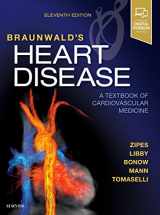 9780323462990-0323462995-Braunwald's Heart Disease: A Textbook of Cardiovascular Medicine, Single Volume: Braunwald's Heart Disease: A Textbook of Cardiovascular Medicine, Single Volume