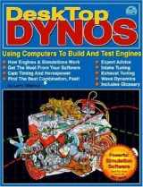 9781884089237-1884089232-DeskTop Dynos: Using Computers to Build and Test Engines (Includes PC software)
