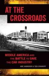 9781550229042-1550229044-At the Crossroads: Middle America and the Battle to Save the Car Industry