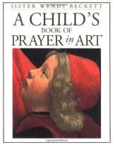 9781564588753-1564588750-A Child's Book of Prayer in Art
