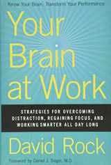 9780061771293-0061771295-Your Brain at Work: Strategies for Overcoming Distraction, Regaining Focus, and Working Smarter All Day Long