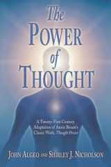 9780835607971-0835607976-The Power of Thought: A Twenty-First Century Adaptation of Annie Besant's Thought Power