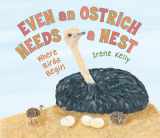 9780823421022-0823421023-Even an Ostrich Needs a Nest: Where Birds Begin