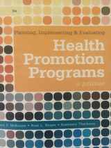 9780321788504-0321788508-Planning, Implementing, & Evaluating Health Promotion Programs: A Primer (6th Edition)