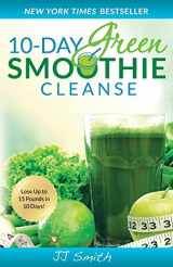 9780982301821-0982301820-10-Day Green Smoothie Cleanse: Lose Up to 15 Pounds in 10 Days!