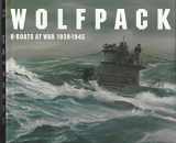 9781557508553-1557508550-Wolfpack: U-Boats at War, 1939-1945