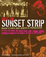 9781906002046-1906002045-Riot on Sunset Strip: Rock'n'Roll's Last Stand in Hollywood