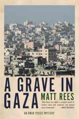 9781616959807-1616959800-A Grave in Gaza (An Omar Yussef Mystery)