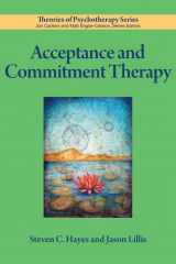 9781433811531-1433811537-Acceptance and Commitment Therapy (Theories of Psychotherapy Series®)