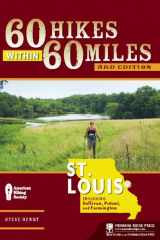9780897328838-0897328833-60 Hikes Within 60 Miles: St. Louis: Including Sullivan, Potosi, and Farmington
