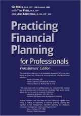 9781881995012-1881995011-Practicing Financial Planning for Professionals, Practitioners' Version (9th Edition)