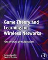 9780081016008-008101600X-Game Theory and Learning for Wireless Networks: Fundamentals and Applications
