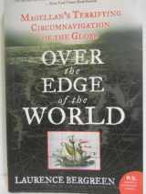 9780060936389-006093638X-Over the Edge of the World: Magellan's Terrifying Circumnavigation of the Globe