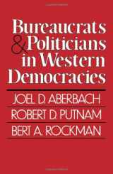 9780674086258-0674086252-Bureaucrats and Politicians in Western Democracies