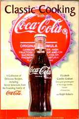 9781580290210-1580290213-Classic Cooking With Coca-Cola