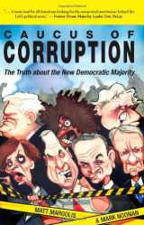 9780977898473-0977898474-Caucus of Corruption: The Truth about the New Democratic Majority