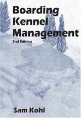 9780964607279-0964607271-Boarding Kennel Management, 2nd Edition