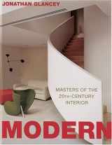 9780847822119-0847822117-Modern: Masters of the 20th-Century Interior