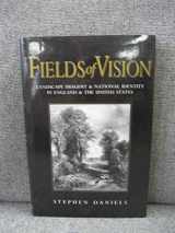9780745604503-0745604501-Fields of Vision: Landscape Imagery and National Identity in England and the United States (Human Geography)
