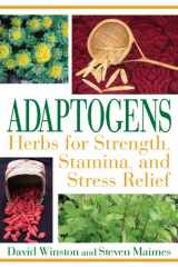 9781594771583-1594771588-Adaptogens: Herbs for Strength, Stamina, and Stress Relief