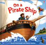 9780794517120-0794517129-On a Pirate Ship (Picture Books)