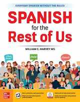 9781260473261-1260473260-Spanish for the Rest of Us (Everyday Spanish Without the Rules)