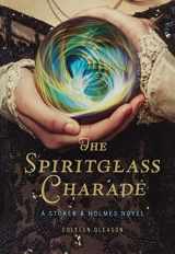 9780606374415-0606374418-The Spiritglass Charade (Turtleback School & Library Binding Edition)