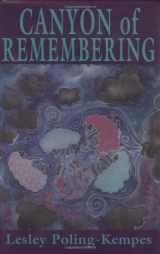 9780896723634-0896723631-Canyon of Remembering