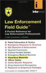 9781890495121-1890495123-Law Enforcement: Field Guide