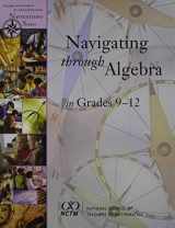 9780873535021-0873535022-Navigating Through Algebra in Grades 9-12 (Principles and Standards for School Mathematics Navigations Series)
