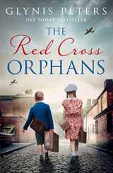 9780008523794-0008523797-The Red Cross Orphans: The heartbreaking and gripping World War 2 historical novel perfect for 2024 (Book 1)