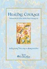 9780991441808-099144180X-Healing Courage: Messages of Love, Hope, and Strength