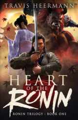 9781622254385-1622254384-Heart of the Ronin (The Ronin Trilogy)