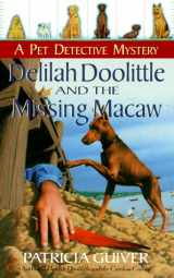 9780425173428-0425173429-Delilah Doolittle and the Missing Macaw (Pet Detective Mystery)