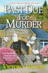 9781683318743-1683318749-Past Due for Murder (A Blue Ridge Library Mystery)
