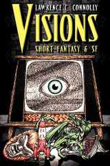 9781934571019-1934571016-Visions: Short Fantasy & SF