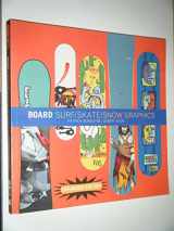 9781856693738-1856693732-Board: Surf/Skate/Snow Graphics