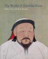 9780300166569-0300166567-The World of Khubilai Khan: Chinese Art in the Yuan Dynasty
